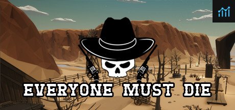 Everyone Must Die: A Western Standoff PC Specs