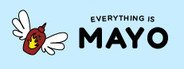 Everything is Mayo System Requirements