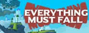 Everything Must Fall System Requirements
