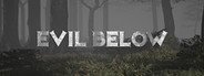 Can I Run Evil Below?