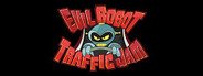 Evil Robot Traffic Jam HD System Requirements