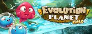 Evolution Planet: Gold Edition System Requirements