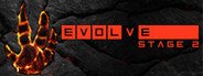 Evolve Stage 2 System Requirements
