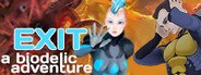 Exit: A Biodelic Adventure System Requirements