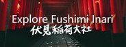 Explore Fushimi Inari System Requirements