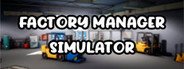 Factory Manager Simulator System Requirements