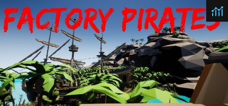 Factory pirates PC Specs