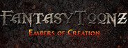Fantasy Toonz: Embers of Creation System Requirements