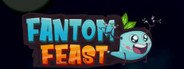 Fantom Feast System Requirements