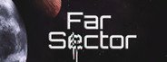 Far Sector System Requirements