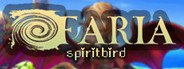 FARIA: Spiritbird System Requirements