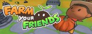 Farm Your Friends System Requirements