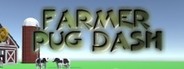 Farmer Pug Dash System Requirements