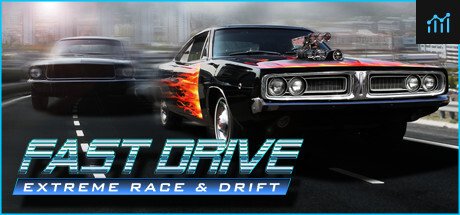 FAST DRIVE: Extreme Race & Drift PC Specs