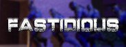 Fastidious System Requirements