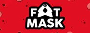 Fat Mask System Requirements