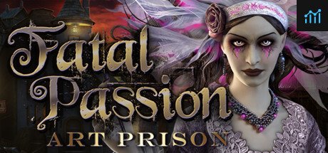 Can I Run Fatal Passion: Art Prison Collector's Edition?