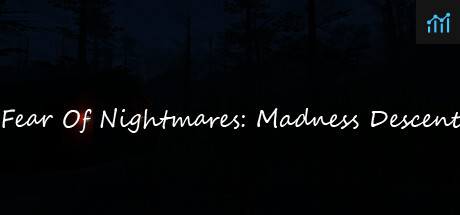 Fear Of Nightmares: Madness Descent PC Specs