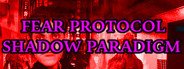 Fear Protocol: Shadow Paradigm System Requirements