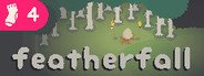 Featherfall System Requirements
