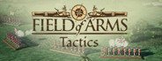 Field of Arms: Tactics System Requirements