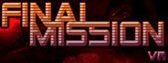 Final Mission VR System Requirements