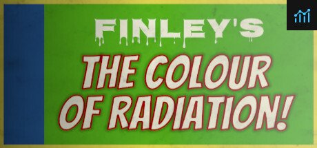 Finley's - The Colour of Radiation PC Specs