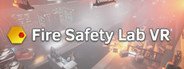 Fire Safety Lab VR System Requirements