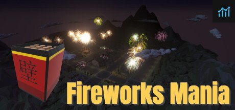 Fireworks Mania - An Explosive Simulator PC Specs