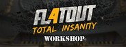 FlatOut 4: Total Insanity Workshop Tool System Requirements