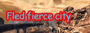 Fled fierce city System Requirements