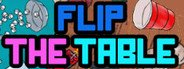 Flip the Table System Requirements