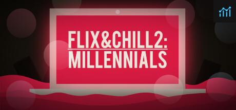 Flix and Chill 2: Millennials PC Specs