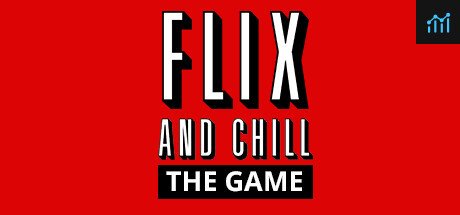 Flix and Chill PC Specs