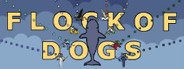 Flock of Dogs System Requirements