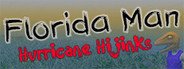 Florida Man: Hurricane Hijinks System Requirements