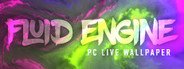 Fluid Engine PC Live Wallpaper System Requirements