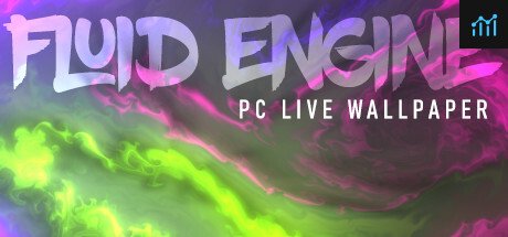 Fluid Engine PC Live Wallpaper PC Specs