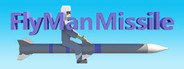 FlyManMissile System Requirements