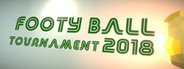 Footy Ball Tournament 2018 System Requirements
