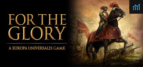 For The Glory: A Europa Universalis Game PC Specs