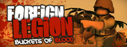 Can I Run Foreign Legion: Buckets of Blood?