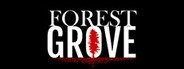 Forest Grove System Requirements
