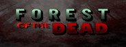 FOREST OF THE DEAD System Requirements
