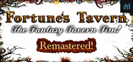Fortune's Tavern - Remastered PC Specs