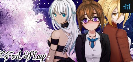 Foul Play - Yuri Visual Novel PC Specs