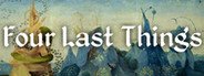 Four Last Things System Requirements