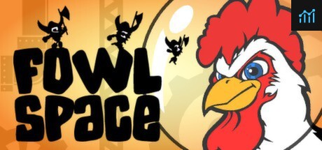 Fowl Space PC Specs
