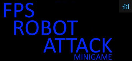 FPS  Robot Attack Minigame PC Specs