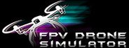 FPV Drone Simulator System Requirements